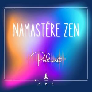 Namastére Zen Podcast