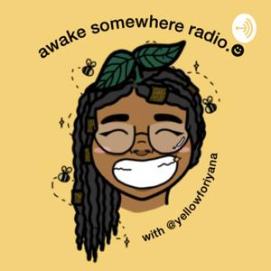 Awake Somewhere Radio