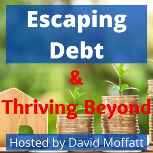 Escaping Debt & Thriving Beyond