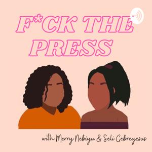 F*ck the Press