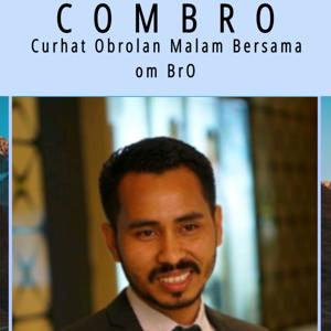 COMBRO (Curhatan Obrolan Malam Bersama Om Bro)