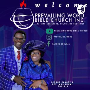 Prevailing Word - Kayode Odulaja