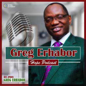 GREG ERHABOR HOPE PODCAST