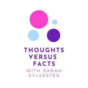 Thoughts versus Facts