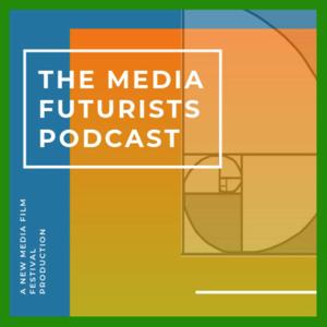 The Media Futurists Podcast