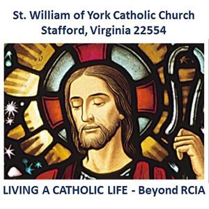 St. William of York Catholic Church "Beyond RCIA"