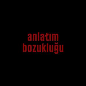 Anlatım Bozukluğu