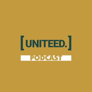 Uniteed Podcast