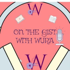 On the gist with Wura