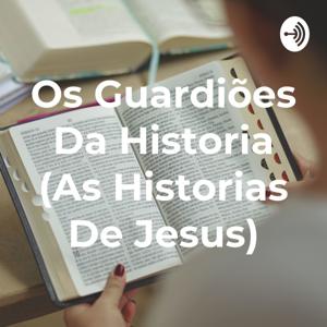 Os Guardiões Da Historia (As Historias De Jesus)