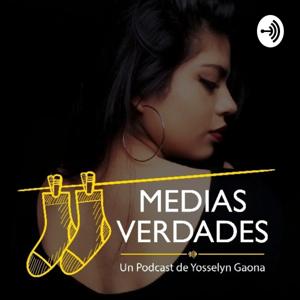 MEDIAS VERDADES con Yosselyn Gaona