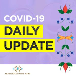 Minnesota Native News: COVID-19 Daily Update