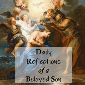 Daily Reflections of a Beloved Son