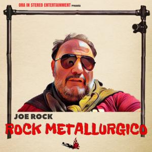 Rock Metallurgico by Joe Rock