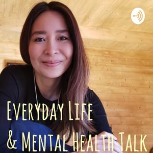 Everyday Life & Mental Health talk