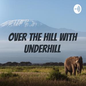 Over the Hill with Underhill