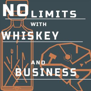 No Limits with Whiskey and Business