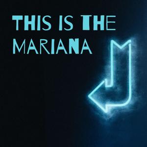 This Is The Mariana
