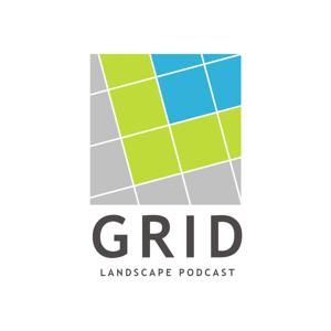 GRID Landscape Podcast