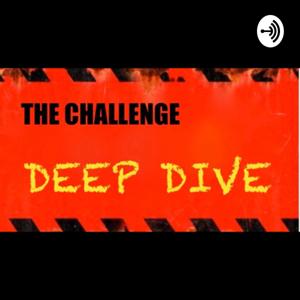The Challenge Deep Dive