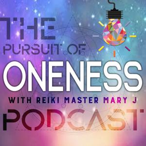 Pursuit of Oneness with Reiki Master MaryJ