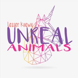 Lesser Known Unreal Animals