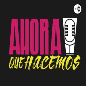 Ahora Que Hacemos!