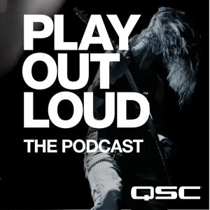 QSC PlayOutLoud The Podcast