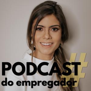 Podcast Do Empregador