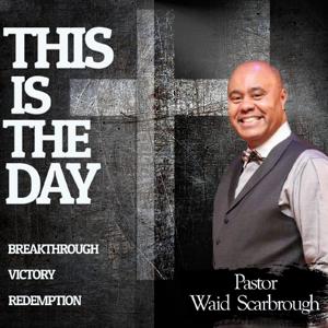 Pastor Waid Scarbrough Encouraging Word