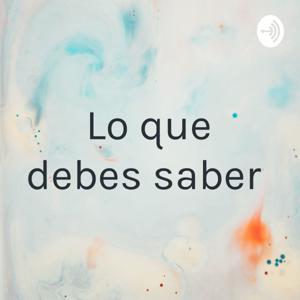 Lo que debes saber