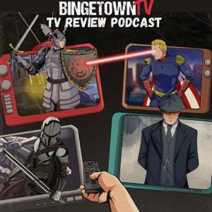 BingetownTV Podcast: Covering Your Favorite “Binge-Worthy” TV Shows! by Bingetown TV