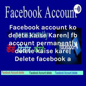 Facebook account ko delete kaise Karen| fb account permanently delete kaise kare| Delete facebook a