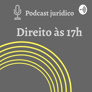 Direito às 17h- Um bate papo sobre assuntos jurídicos