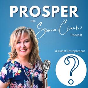 Prosper with Sonia Clark