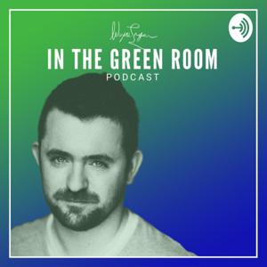 In the Green Room Podcast