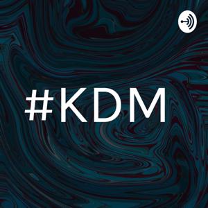 #KDM