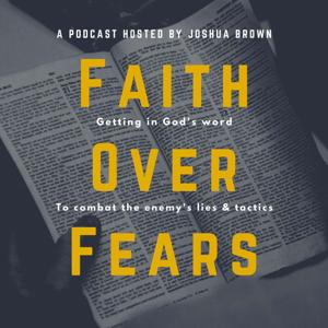 Faith Over Fears Podcast