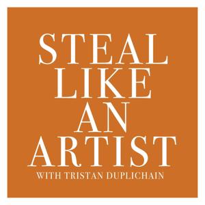 Steal Like An Artist with Tristan Duplichain