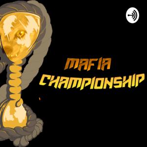 Mafia Championship Podcast