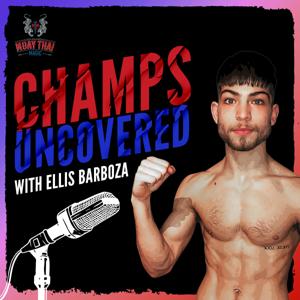 Muay Thai Magic - Champs Uncovered