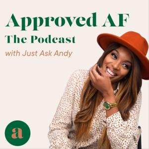 Approved AF The Podcast