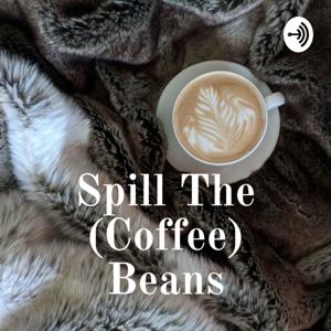 Spill The (Coffee) Beans