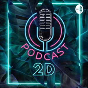 Podcast2D