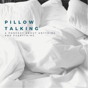 Pillowtalking!