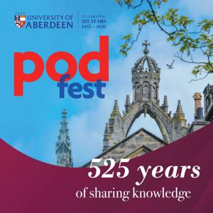 PodFest 2020 by University of Aberdeen