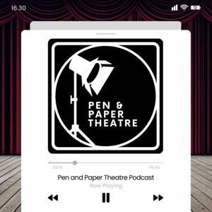 Pen and Paper Theatre Podcast