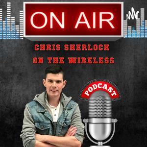 Chris Sherlock On The Wireless