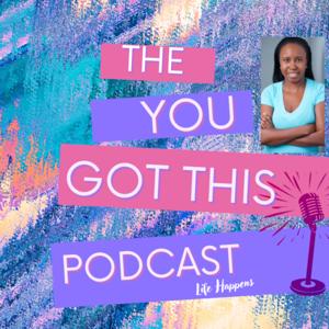 You Got This Life Happens w/TipRose