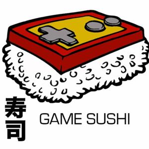 Game Sushi Podcast